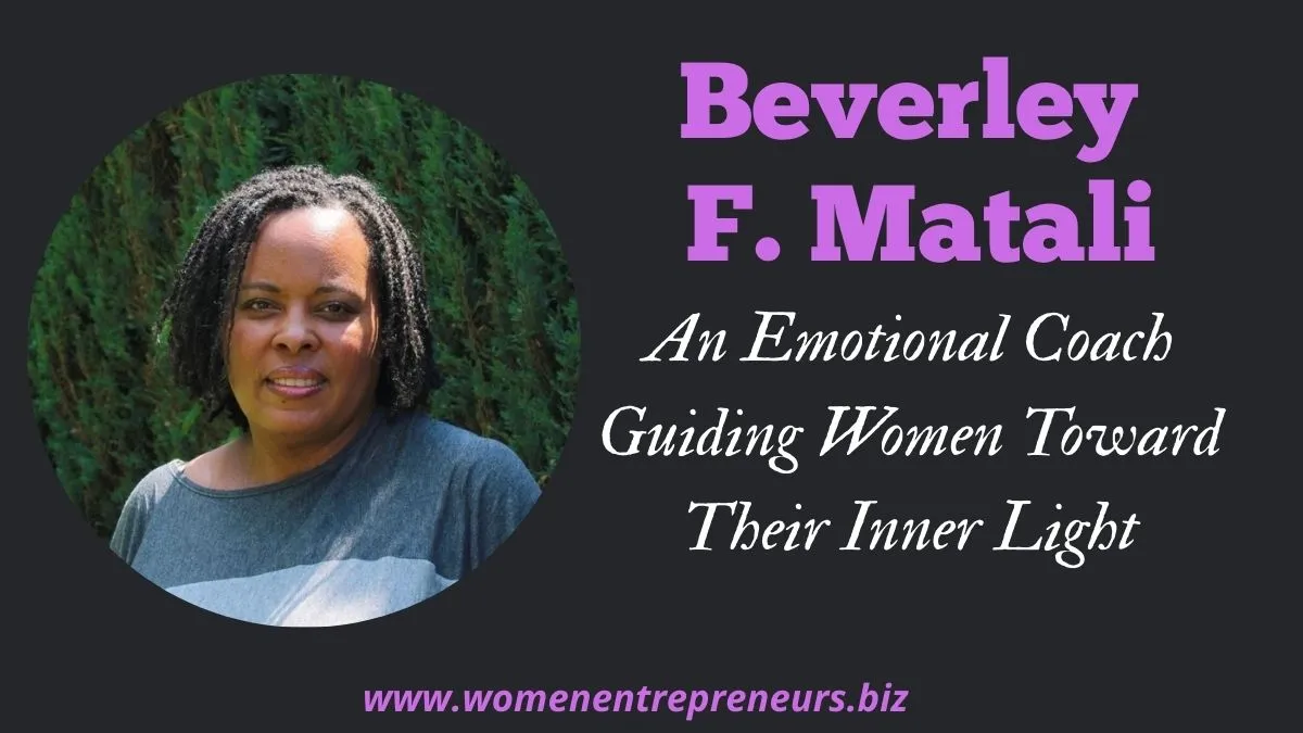 Beverley F. Matali: An Emotional Coach Guiding Women Toward Their Inner Light